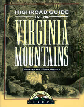 The Highroad Guide to the Virginia Mountains.